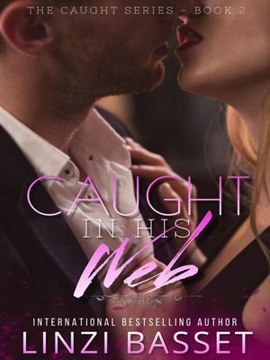 cover image of Caught in his Web